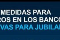 NUEVAS MEDIDAS PARA EL COBRO EN LOS BANCOS EXCLUSIVA PARA JUBILADOS