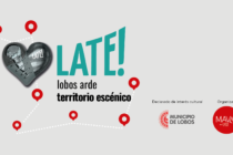 SABADO 28, DESDE LAS 15,30, SEPTIMA EDICION DE «LATA, LOBOS ARDE», ESTA VEZ CON ARTES ESCENICAS