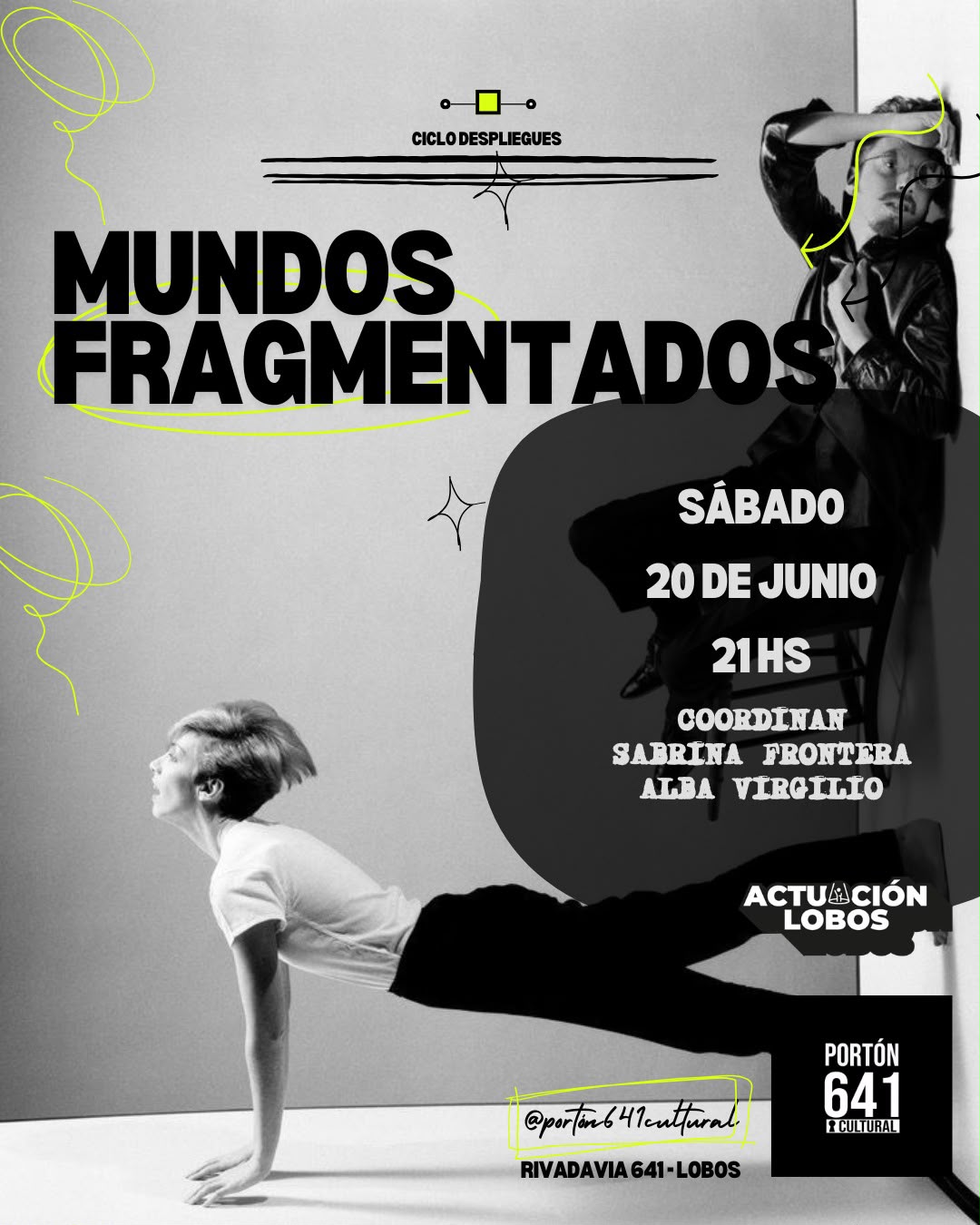 «MUNDOS FRAGMENTADOS», NUEVA FUNCION EL SABADO 20 EN RIVADAVIA 641
